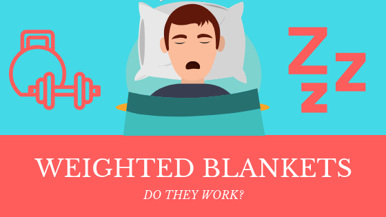 weighted blankets how do they work